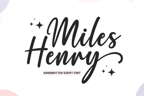 Discover Miles Henry: A Modern Script for Impactful Design